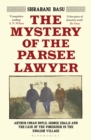 The Mystery of the Parsee Lawyer : Arthur Conan Doyle, George Edalji and the Case of the Foreigner in the English Village - Book