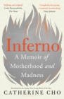 Inferno : A Memoir of Motherhood and Madness - eBook