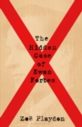 The Hidden Case of Ewan Forbes : The Transgender Trial that Threatened to Upend the British Establishment - Book