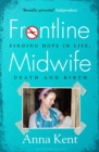 Frontline Midwife : Finding hope in life, death and birth - Book
