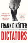 Dictators : The Cult of Personality in the Twentieth Century - Book