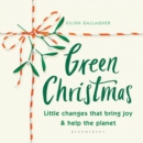 Green Christmas : Little changes that bring joy and help the planet - Book