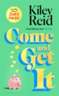 Come and Get It : One of 2024's hottest reads – chosen for Fearne Cotton's Happy Place Book Club - Book