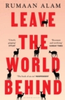 Leave the World Behind : 'The book of an era' Independent - eBook