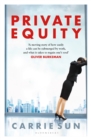 Private Equity : 'A vivid account of a world of excess, power, admiration and status' - Book
