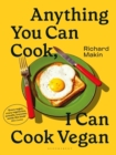 Anything You Can Cook, I Can Cook Vegan - Book