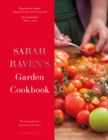 Sarah Raven's Garden Cookbook - Book