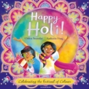 Happy Holi! : Celebrating the Festival of Colours - Book