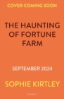 The Haunting of Fortune Farm - Book