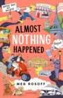 Almost Nothing Happened - eBook