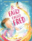 A Fairy Called Fred - eBook