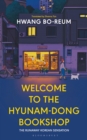 Welcome to the Hyunam-dong Bookshop : The heart-warming Korean sensation - eBook
