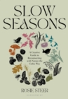Slow Seasons : A Creative Guide to Reconnecting with Nature the Celtic Way - eBook