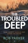 The Troubled Deep - Book