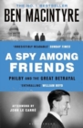 A Spy Among Friends : Kim Philby and the Great Betrayal - Book