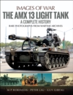 The AMX 13 Light Tank : A Complete History - eBook