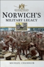 Norwich's Military Legacy - eBook