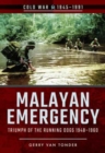 Malayan Emergency: Triumph of the Rubnning Dogs 1948-1960 - Book