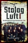 Stalag Luft I : An Official Account of the POW Camp for Air Force Personnel 1940-1945 - Book