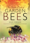 The Secret Lives of Garden Bees - Book