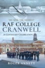 RAF College, Cranwell : A Centenary Celebration - eBook