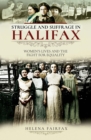 Struggle and Suffrage in Halifax : Women's Lives and the Fight for Equality - eBook