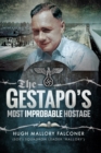 The Gestapo's Most Improbable Hostage - eBook