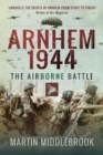 Arnhem 1944 : The Airborne Battle - Book