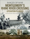Montgomery's Rhine River Crossing : Operation Plunder - eBook