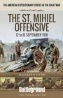American Expeditionary Forces in the Great War : The St. Mihiel Offensive 12 to 16 September 1918 - Book