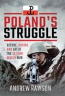 Poland's Struggle : Before, During and After the Second World War - eBook