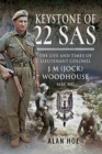 Keystone of 22 SAS : The Life and Times of Lieutenant Colonel J M (Jock) Woodhouse MBE MC - Book