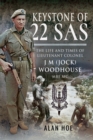 Keystone of 22 SAS : The Life and Times of Lieutenant Colonel J. M. (Jock) Woodhouse MBE MC - eBook