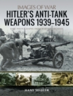 Hitler's Anti-Tank Weapons 1939-1945 - eBook