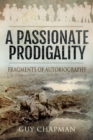 A Passionate Prodigality : Fragments of Autobiography - eBook