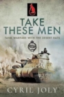 Take These Men : Tank Warfare with the Desert Rats - Book