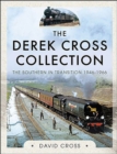 The Derek Cross Collection : The Southern in Transition 1946-1966 - eBook