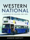 Western National: A Journey in Colour, 1983-2003 - Book