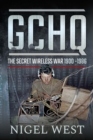 GCHQ : The Secret Wireless War, 1900-1986 - eBook