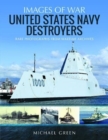 United States Navy Destroyers : Rare Photographs from Wartime Archives - Book