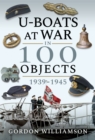 U-Boats at War in 100 Objects, 1939-1945 - eBook