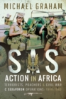 SAS Action in Africa : Terrorists, Poachers & Civil War C Squadron Operations: 1968-1980 - eBook