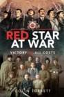 Red Star at War : Victory at All Costs - eBook