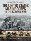 The United States Marine Corps in the Korean War - eBook