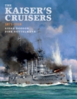 The Kaiser's Cruisers, 1871-1918 - eBook