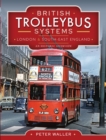British Trolleybus Systems - London and South-East England : An Historic Overview - eBook