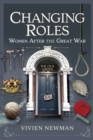 Changing Roles : Women After the Great War - eBook