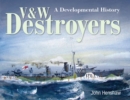 V & W Destroyers : A Developmental History - eBook
