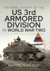Pictorial History of the US 3rd Armored Division in World War Two - eBook