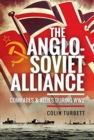 The Anglo-Soviet Alliance : Comrades and Allies during WW2 - Book